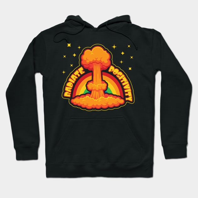 radiate positivity funny nuclear explosion positive vibes Hoodie by Daribo
